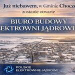 „Polskie Elektrownie Jądrowe” otwierają nowe biuro w Gdańsku. W Gminie Choczewie ma też powstać biuro budowy elektrowni jądrowej…