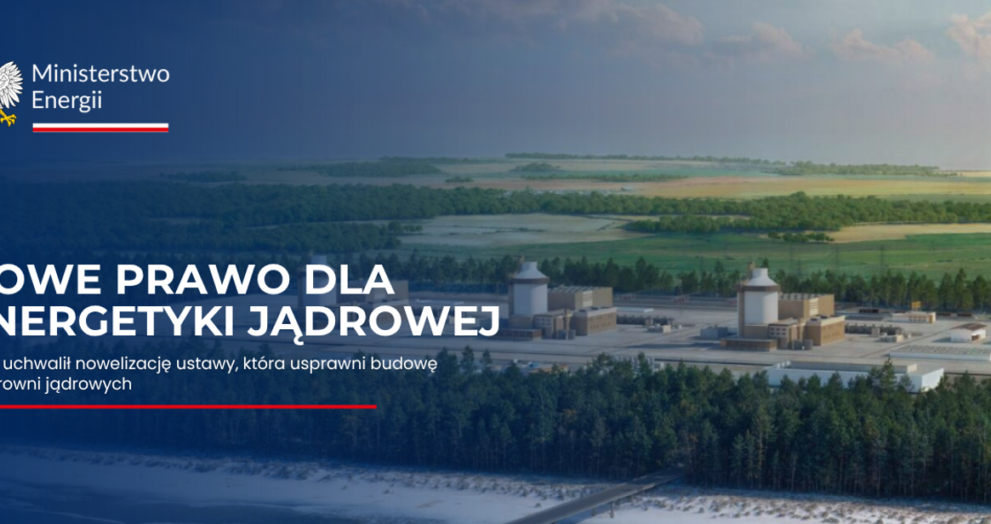 Sejm RP przyjął ustawę wprowadzającą zmiany w przepisach dotyczących budowy elektrowni jądrowych!